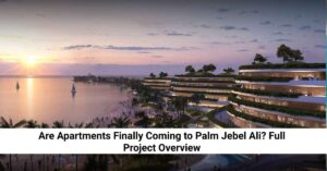 Palm Jebel Ali waterfront apartments