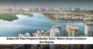 Dubai Off-Plan Property Market 2026
