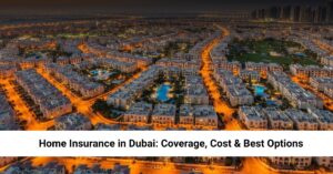 Home Insurance in Dubai Feature Image
